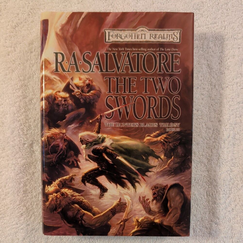 Two Swords : Hunters Blade Trilogy Book 3 by R. A. Salvatore (1st Ed, 1st Print)